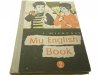 MY ENGLISH BOOK II ROK NAUKI - Jan Mickunas 1979
